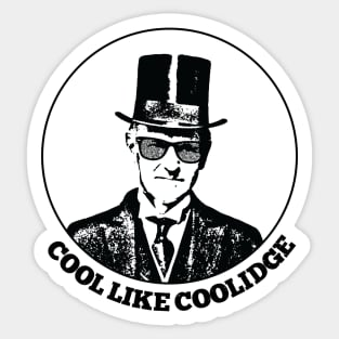 Cool Like Coolidge | Calvin Coolidge Distressed Design Sticker